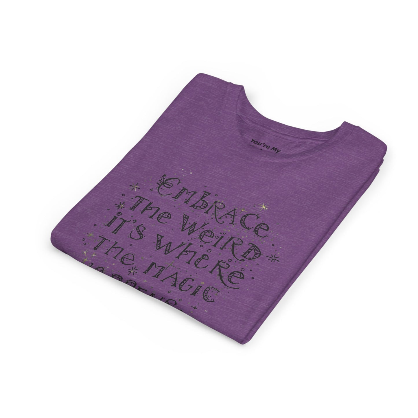 Embrace the Weird, It's Where the Magic Happens Tee - HyperFashion, Stylish Kids Shirt, Youth Fashion Top, Birthday Gift, Everyday Fun Wear