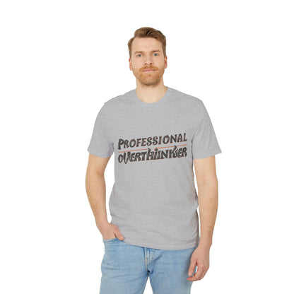 Professional Overthinker Unisex T-shirt, Creative Humor Tee, Gift for Thinkers, Casual Wear, Perfect for Birthdays, Friends, Relaxed Style