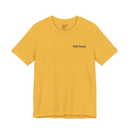 Weird Moms Society Member Shirt - You're My Kind of Weird