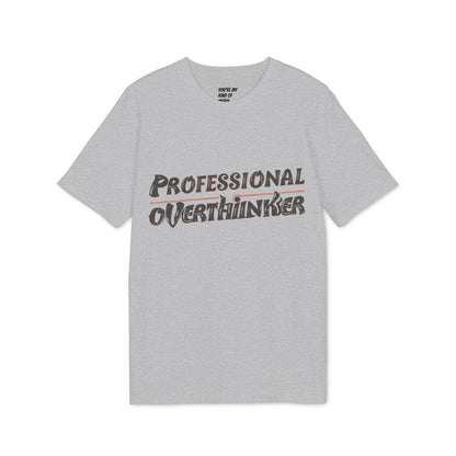 Professional Overthinker Unisex T-shirt, Creative Humor Tee, Gift for Thinkers, Casual Wear, Perfect for Birthdays, Friends, Relaxed Style