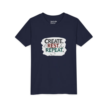 Create. Rest. Repeat. Kids Kwanzaa Shirt | Youth Creativity Tee | Uplifting Holiday Gift for Young Dreamers - You're My Kind of Weird