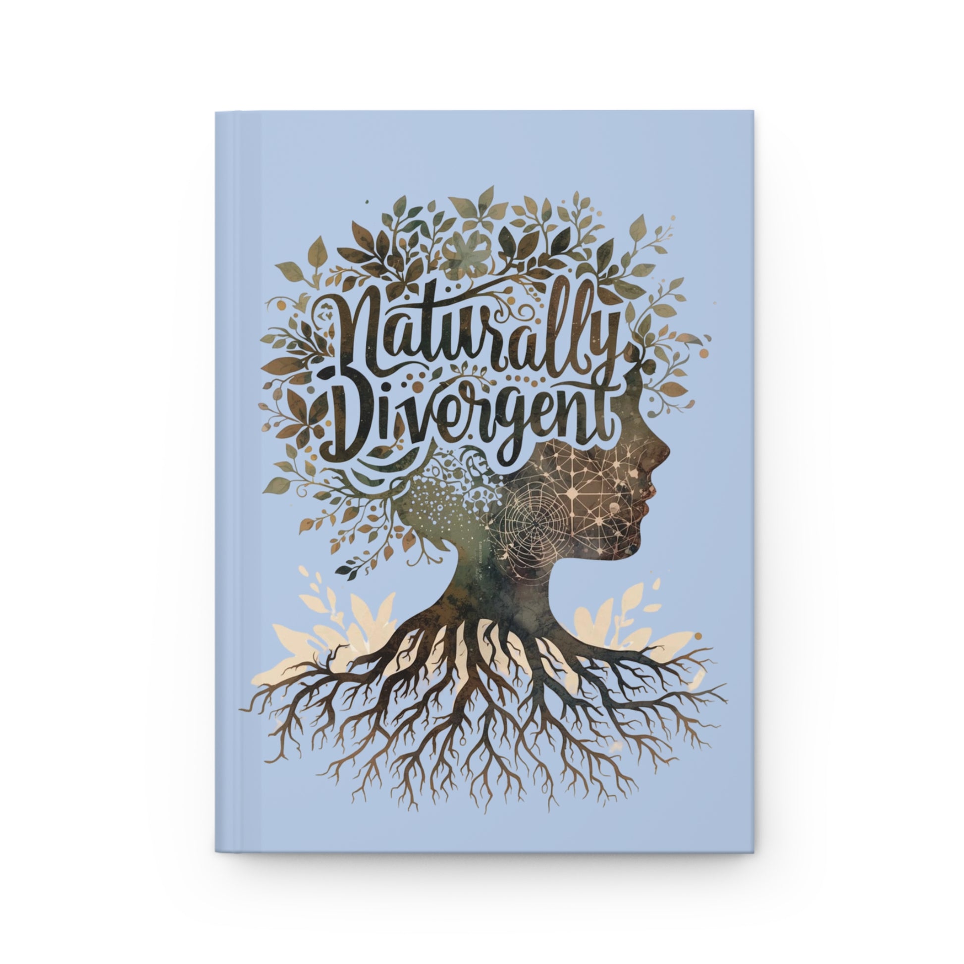 Naturally Divergent Hardcover Journal - Eco - Friendly Note Book for Creative Minds - You're My Kind of Weird