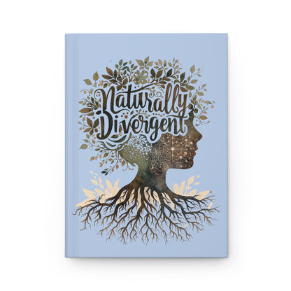 Naturally Divergent Hardcover Journal - Eco - Friendly Note Book for Creative Minds - You're My Kind of Weird