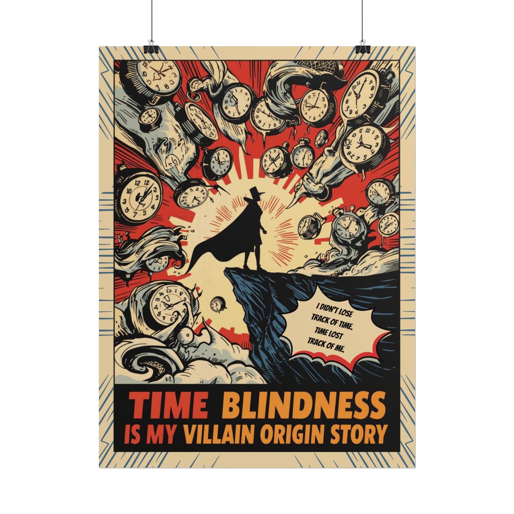 Rolled Poster "Time Blindness Is My Villain Origin Story" Retro Comic Art Print - You're My Kind of Weird