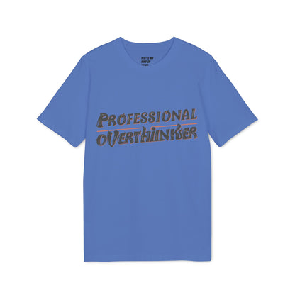 Professional Overthinker Unisex T-shirt, Creative Humor Tee, Gift for Thinkers, Casual Wear, Perfect for Birthdays, Friends, Relaxed Style