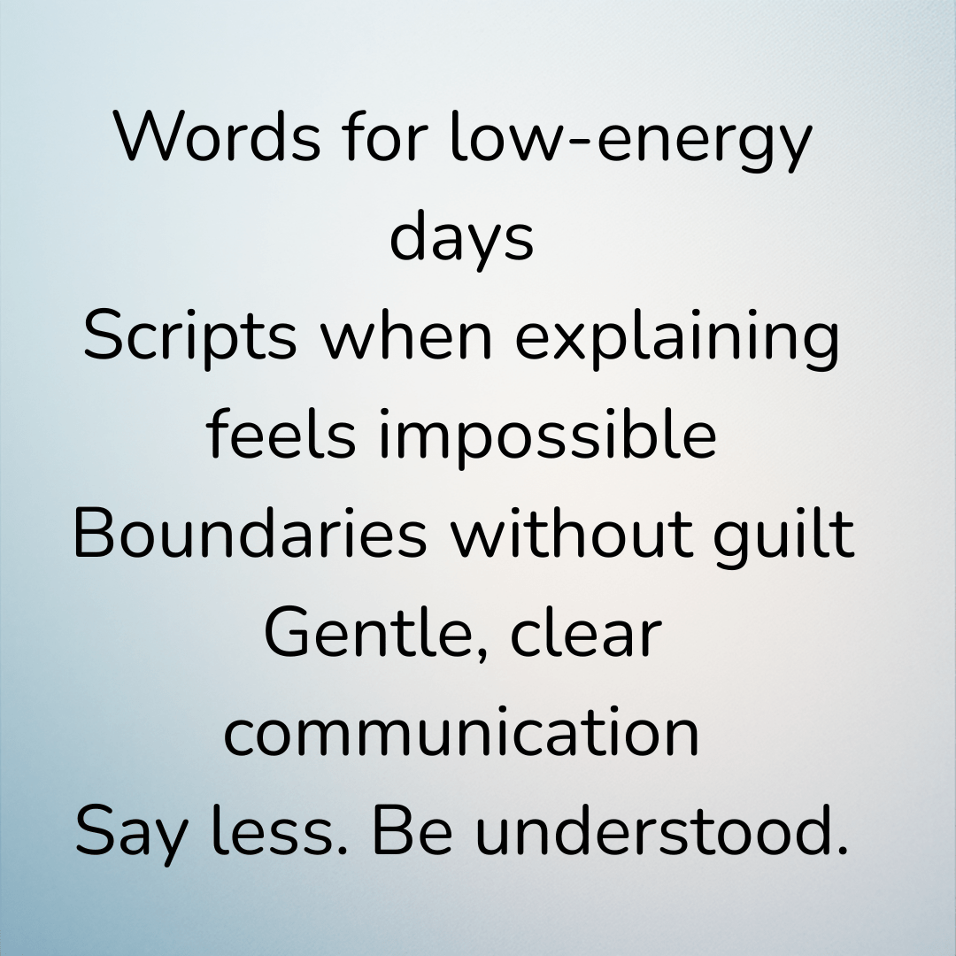 Communication Scripts for Low Energy Days - You're My Kind of Weird