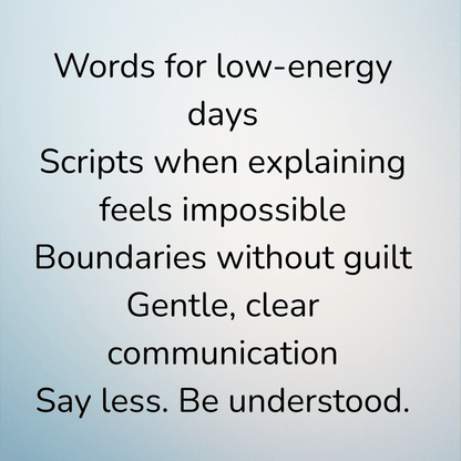 Communication Scripts for Low Energy Days - You're My Kind of Weird