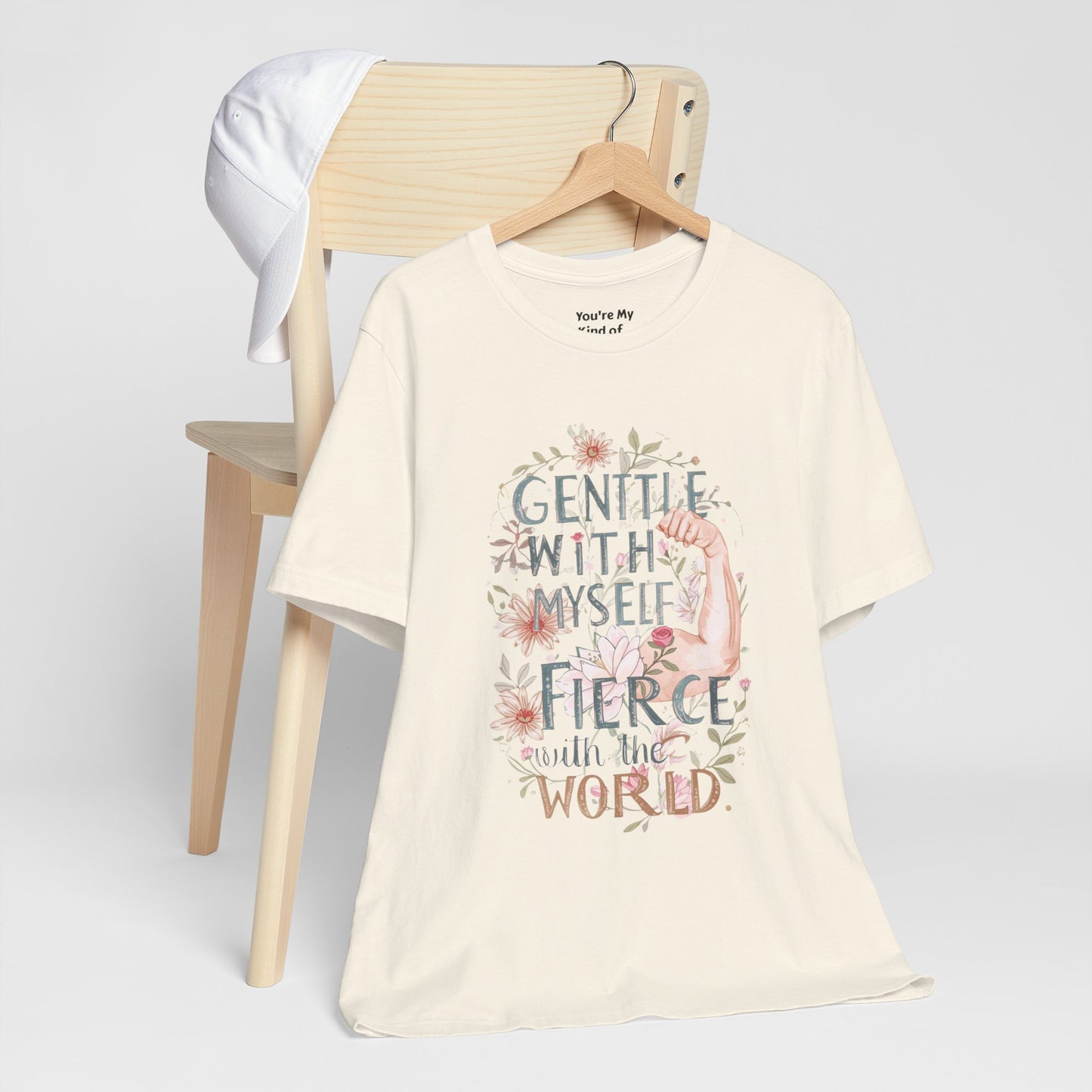 Fierce & Gentle Tee, Empowerment T-Shirt, Self-Care Apparel - You're My Kind of Weird T-Shirt