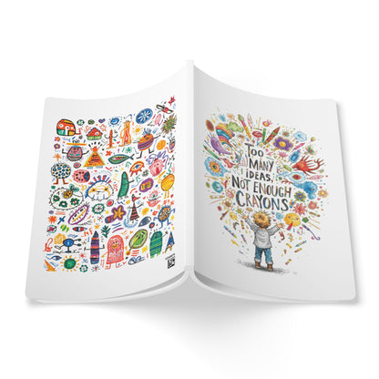 Too Many Ideas, Not Enough Crayons – Kids Writing Journal with Creative Prompts - You're My Kind of Weird