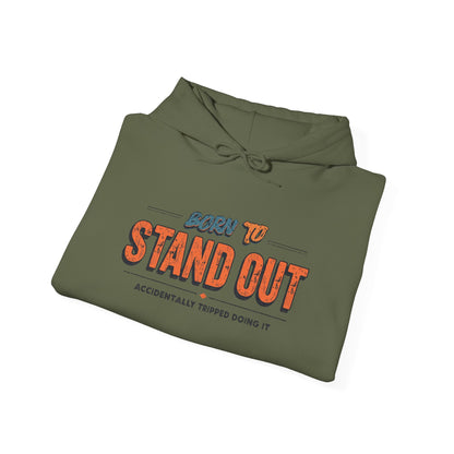 Born to Stand Out Hoodie - Unisex Heavy Blend, Casual Wear, Gift for Friends, Motivational Sweatshirt, Birthday or Celebration