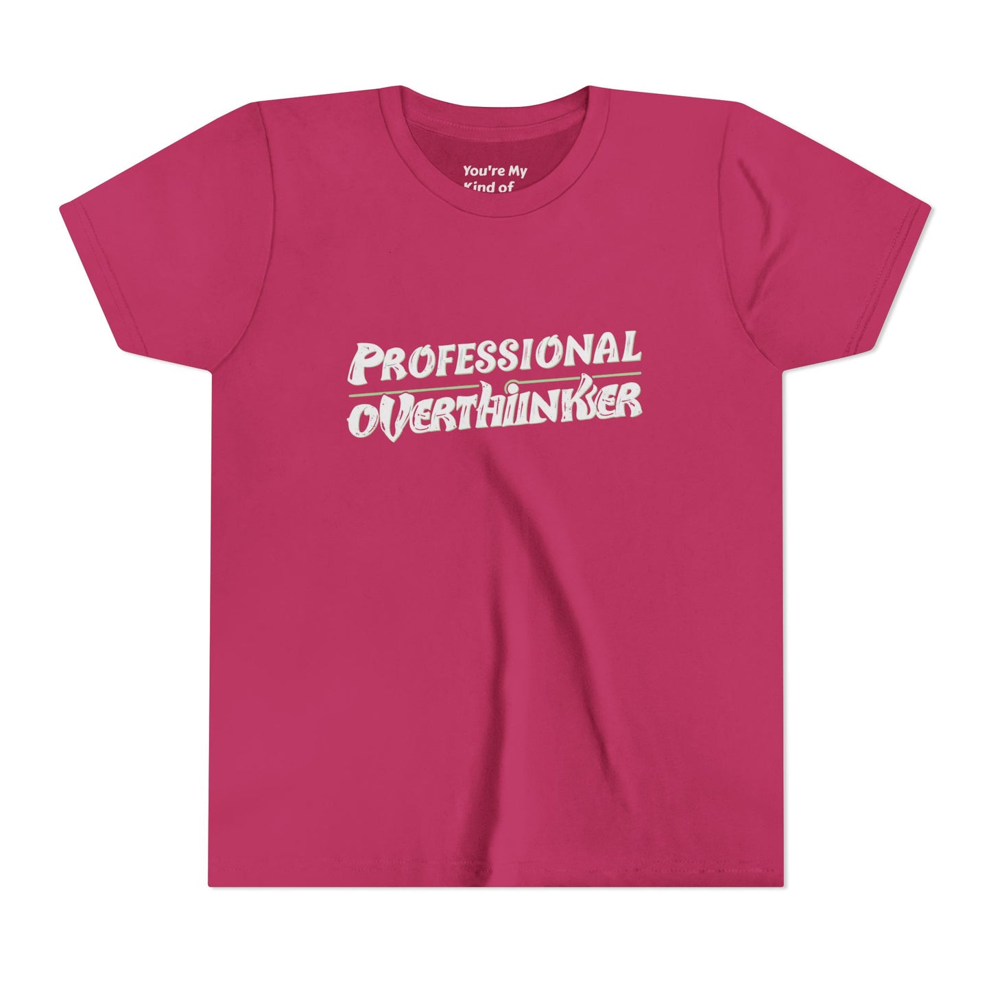 Professional Overthinker Kids T-Shirt – Soft Youth Tee for Creative Thinkers - You're My Kind of Weird