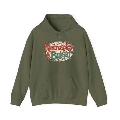 Neurospicy & Bright Hoodie | Cozy Neurodivergent Holiday Sweatshirt - You're My Kind of Weird