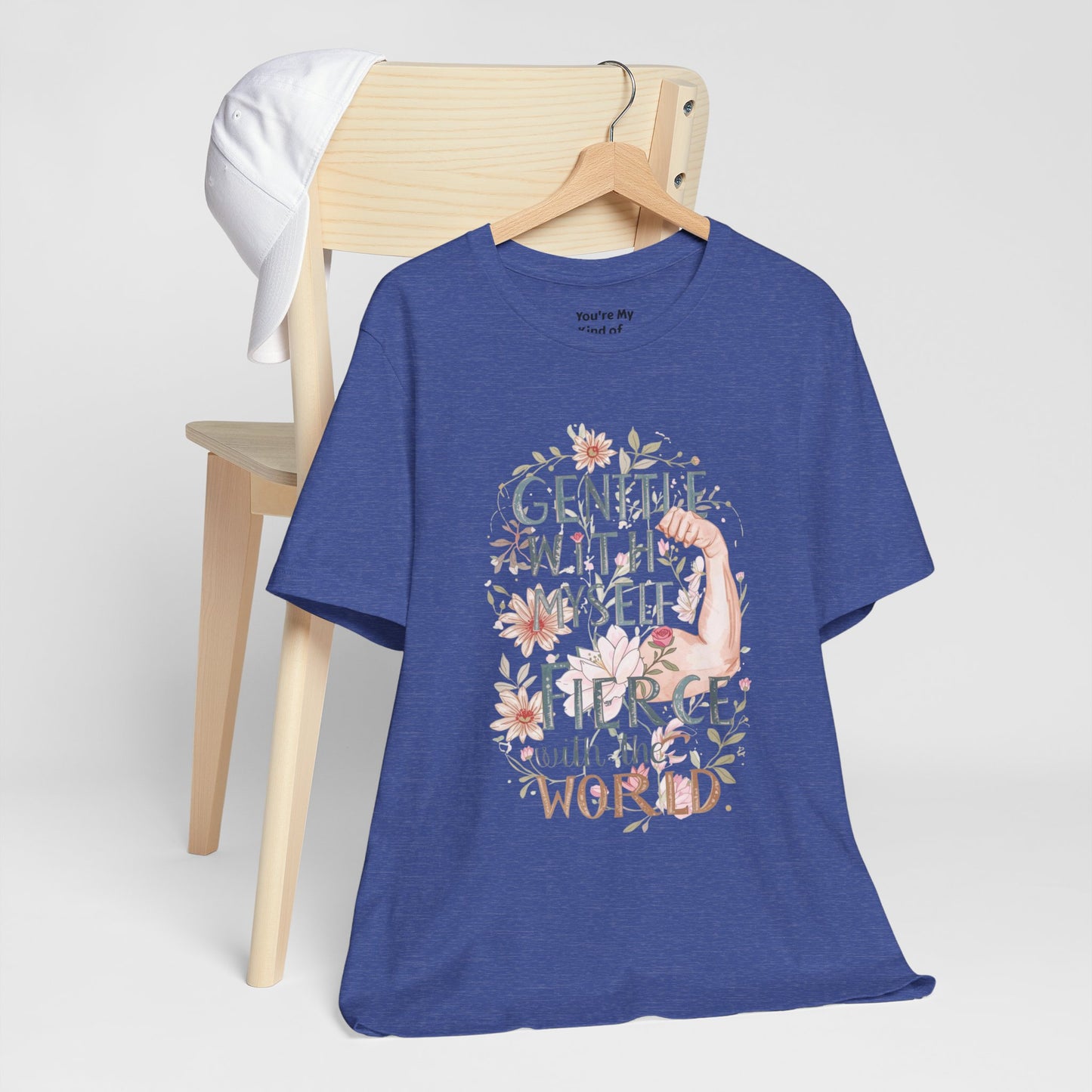 Fierce & Gentle Tee, Empowerment T-Shirt, Self-Care Apparel - You're My Kind of Weird T-Shirt