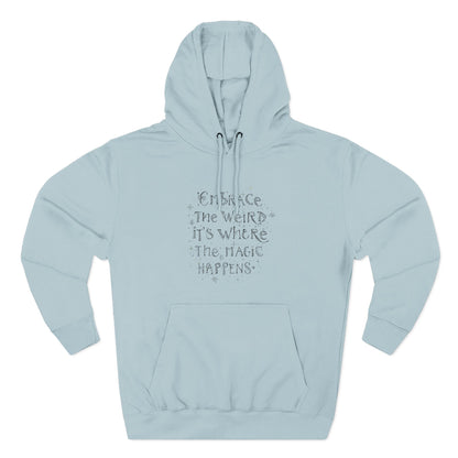 Embrace the Weird Fleece Hoodie | Comfortable Magic Happens Hoodie, Cozy Casual Wear, Unique Gift for Creatives, Inspirational [...]