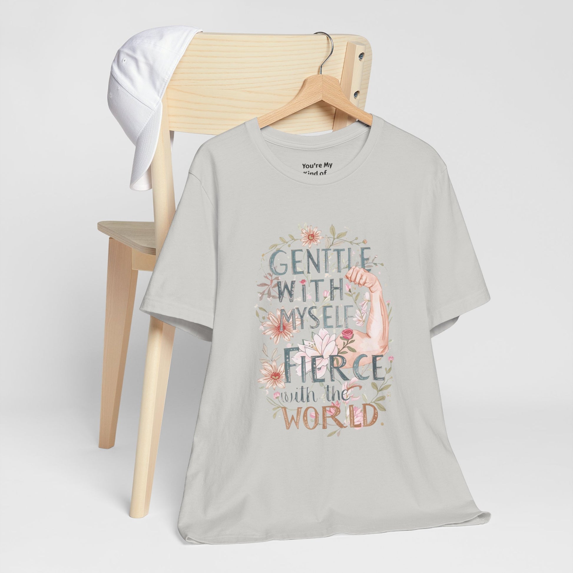 Fierce & Gentle Tee, Empowerment T-Shirt, Self-Care Apparel - You're My Kind of Weird T-Shirt