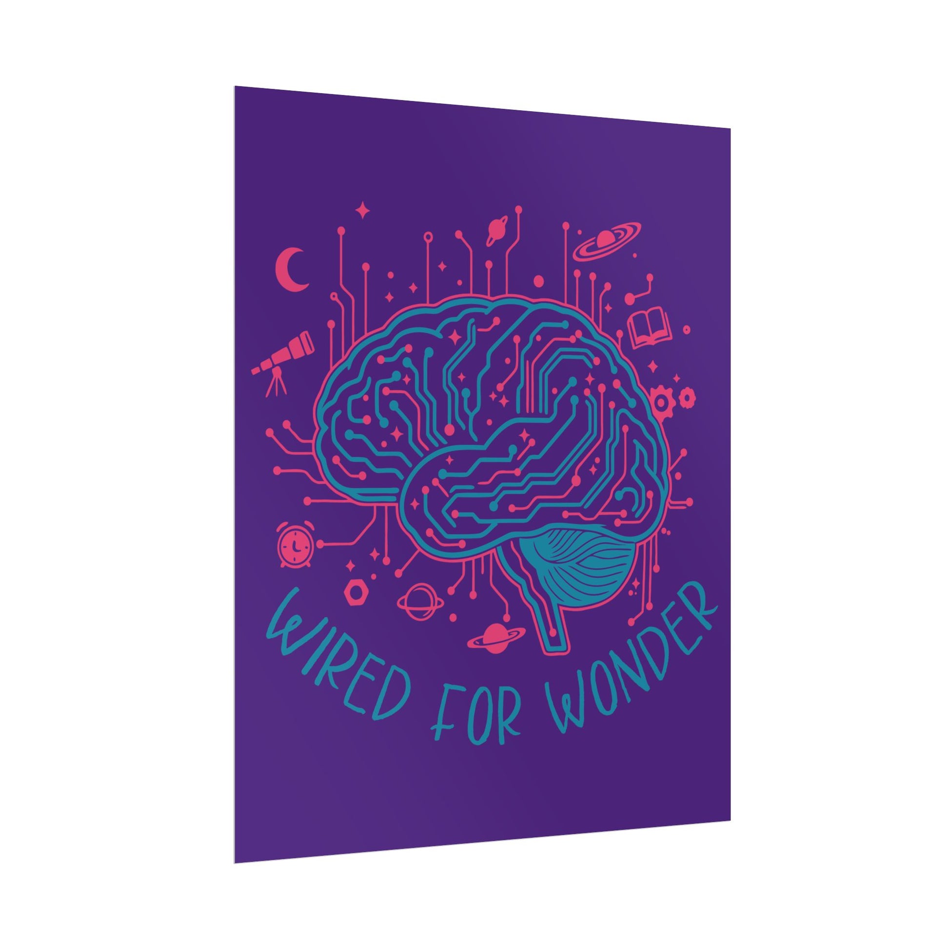 Rolled Poster — Wired for Wonder Art Print (Purple Edition) - You're My Kind of Weird