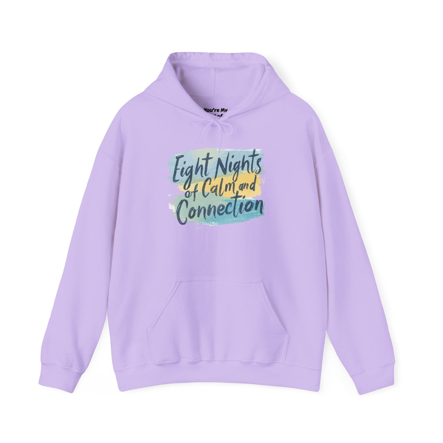 Eight Nights of Calm and Connection Hoodie | Cozy Hanukkah Sweatshirt - You're My Kind of Weird