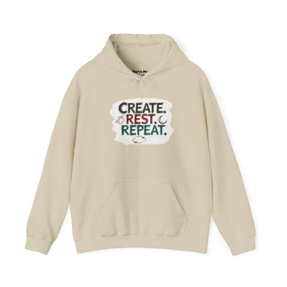 Create. Rest. Repeat. Hoodie | Cozy Kwanzaa & Mindful Sweatshirt - You're My Kind of Weird