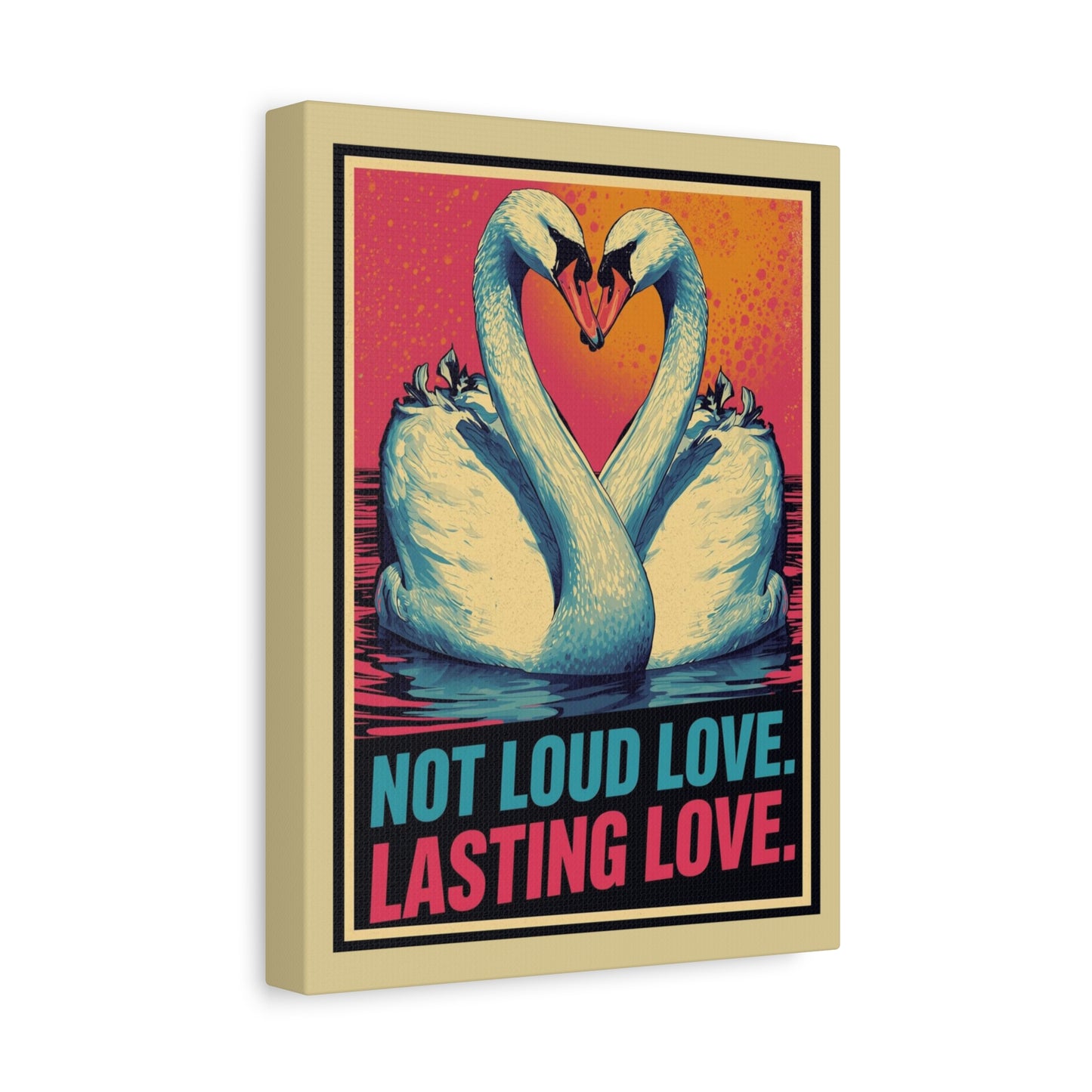 Swans 'Not Loud Love, Lasting Love' Matte Canvas Wall Art - You're My Kind of Weird