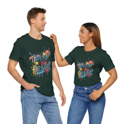 Colorful Different by Design Unisex Tee, Inspirational T-Shirt, Unique Gift for Artists, Creative Expression Apparel, Everyday Wear