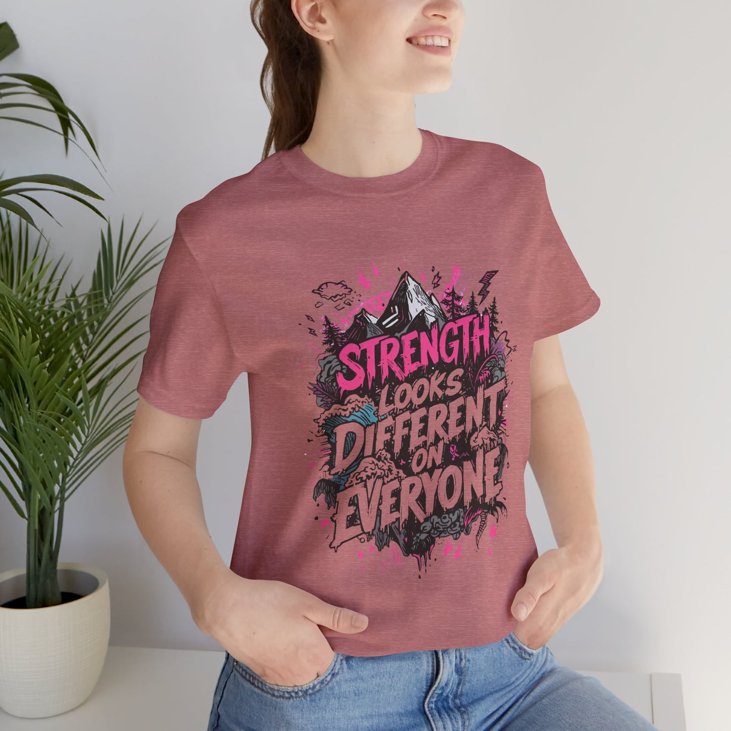 Strength Looks Different Grunge - Inspired Unisex Shirt - You're My Kind of Weird