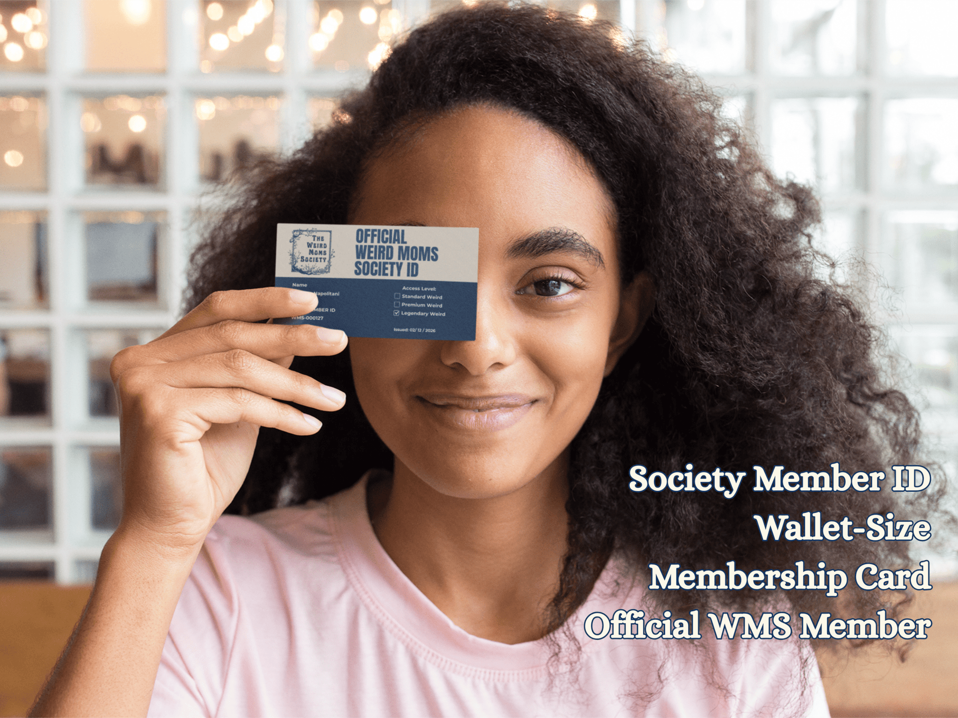 Weird Moms Society Initiation Package - You're My Kind of Weird