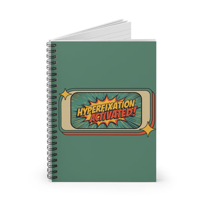 Hyperfixation Activated – Spiral Notebook | Quirky Journal for Creative Minds | Gifts for Artists, Students, and Writers | Back to School, [...] - You're My Kind of Weird