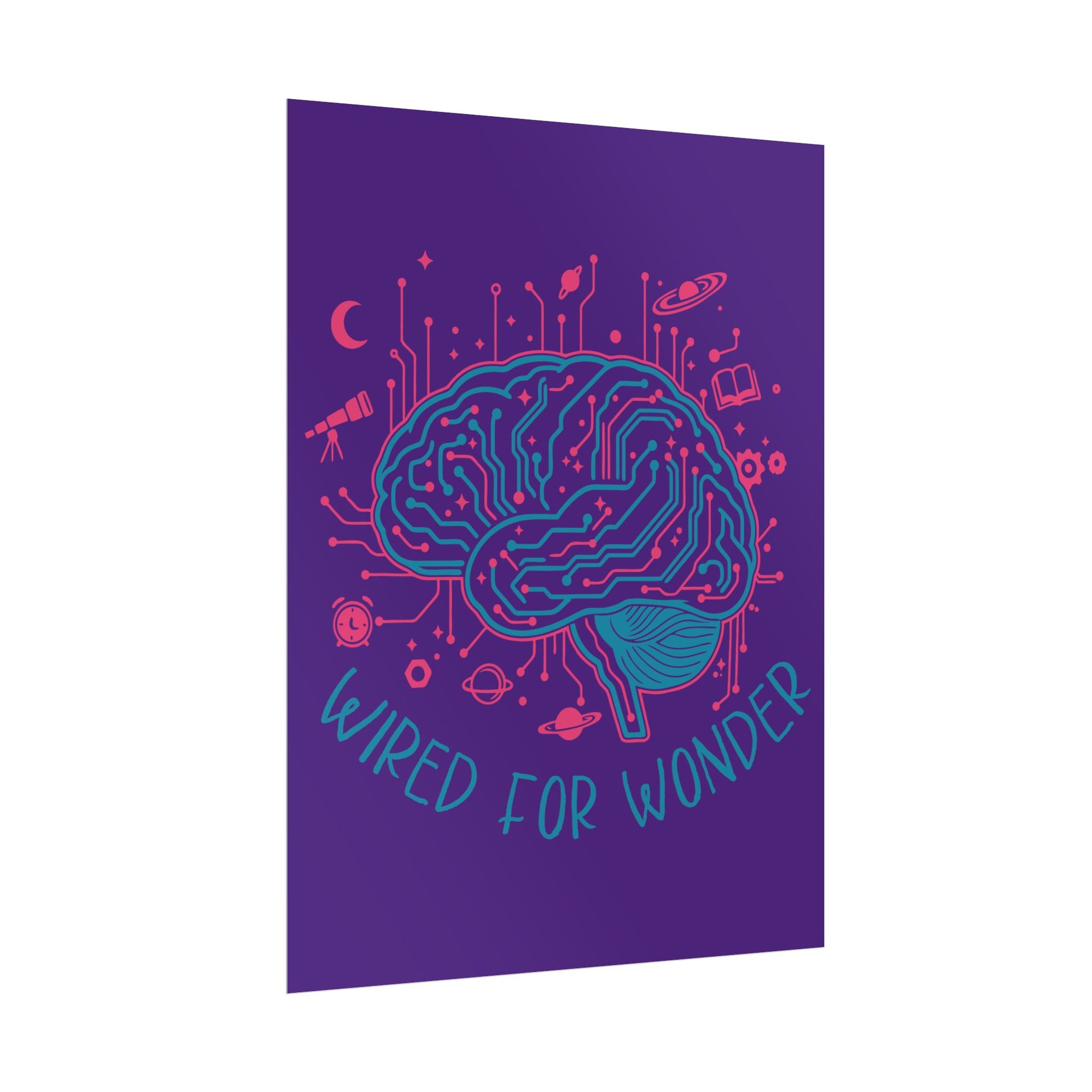 Rolled Poster — Wired for Wonder Art Print (Purple Edition) - You're My Kind of Weird