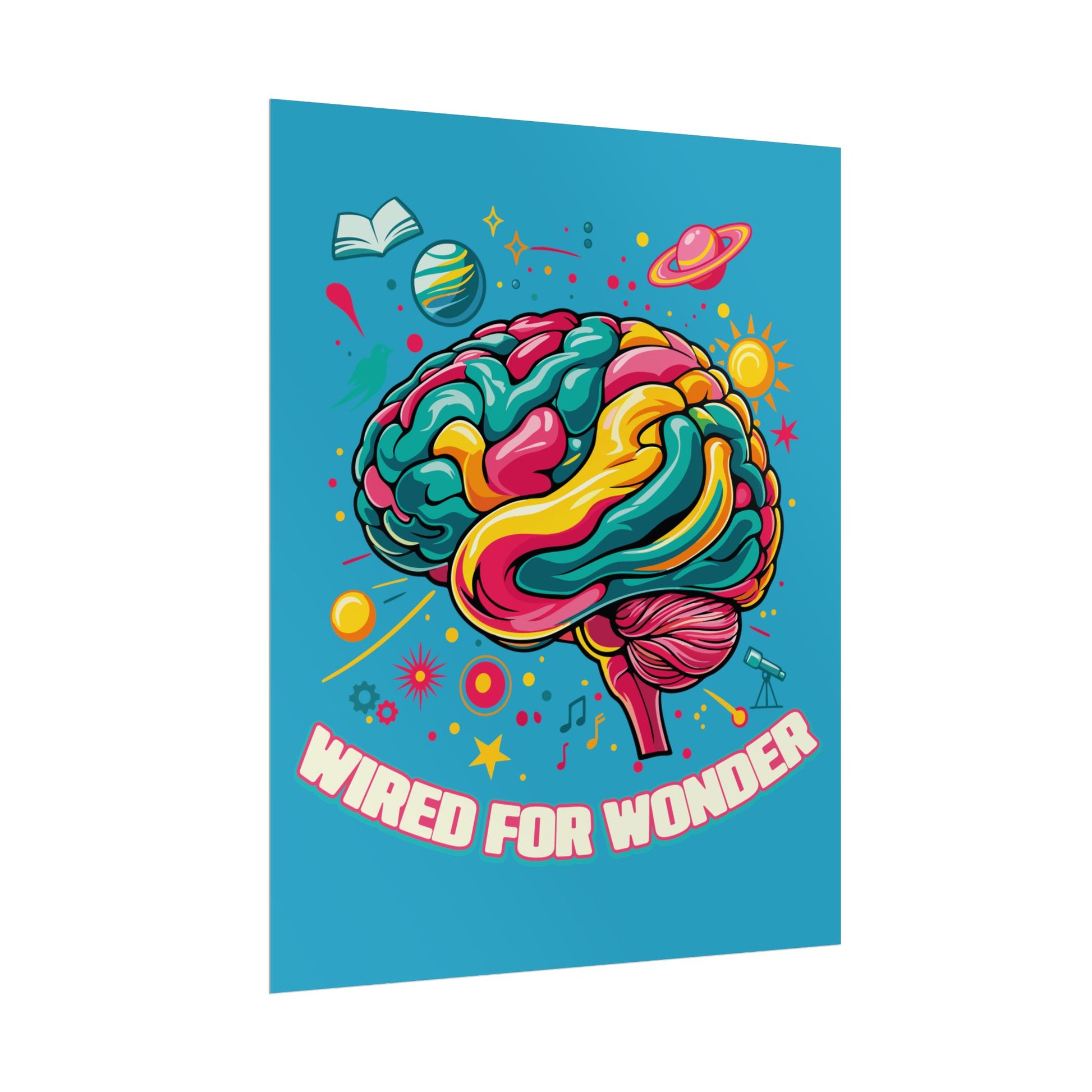 Bold Color Wired for Wonder Art Print - You're My Kind of Weird