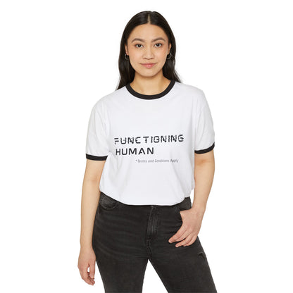 Functioning Human Unisex Cotton Ringer T-Shirt, Humorous Tee, Casual Wear, Gift for Friends, Everyday Style, Work-Life Balance Shirt