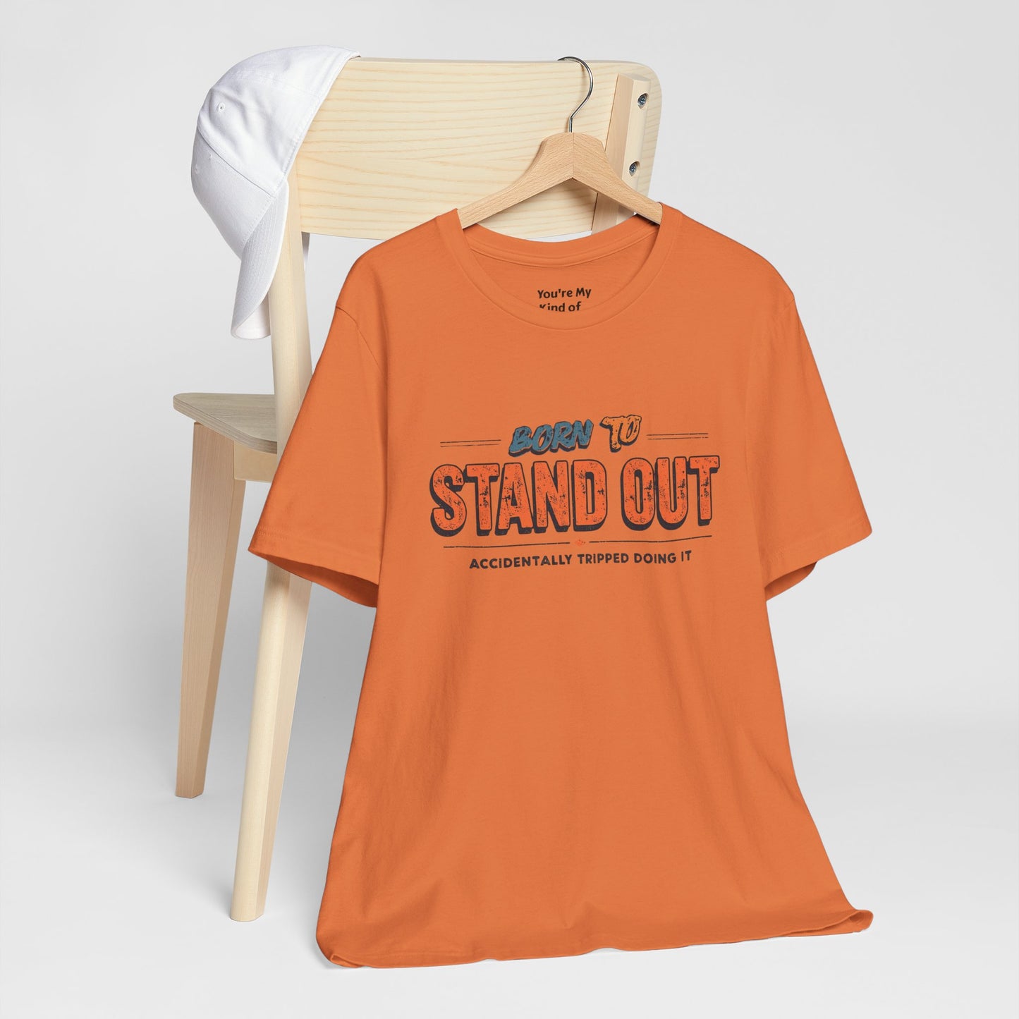 Born to Stand Out T-Shirt | Unisex Short Sleeve Tee for Confidence, Gift for Graduates, Birthday Present, Casual Wear, Unique Style