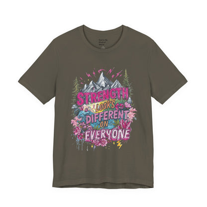 Strength Looks Different Mountainscape Unisex Shirt - You're My Kind of Weird T-Shirt