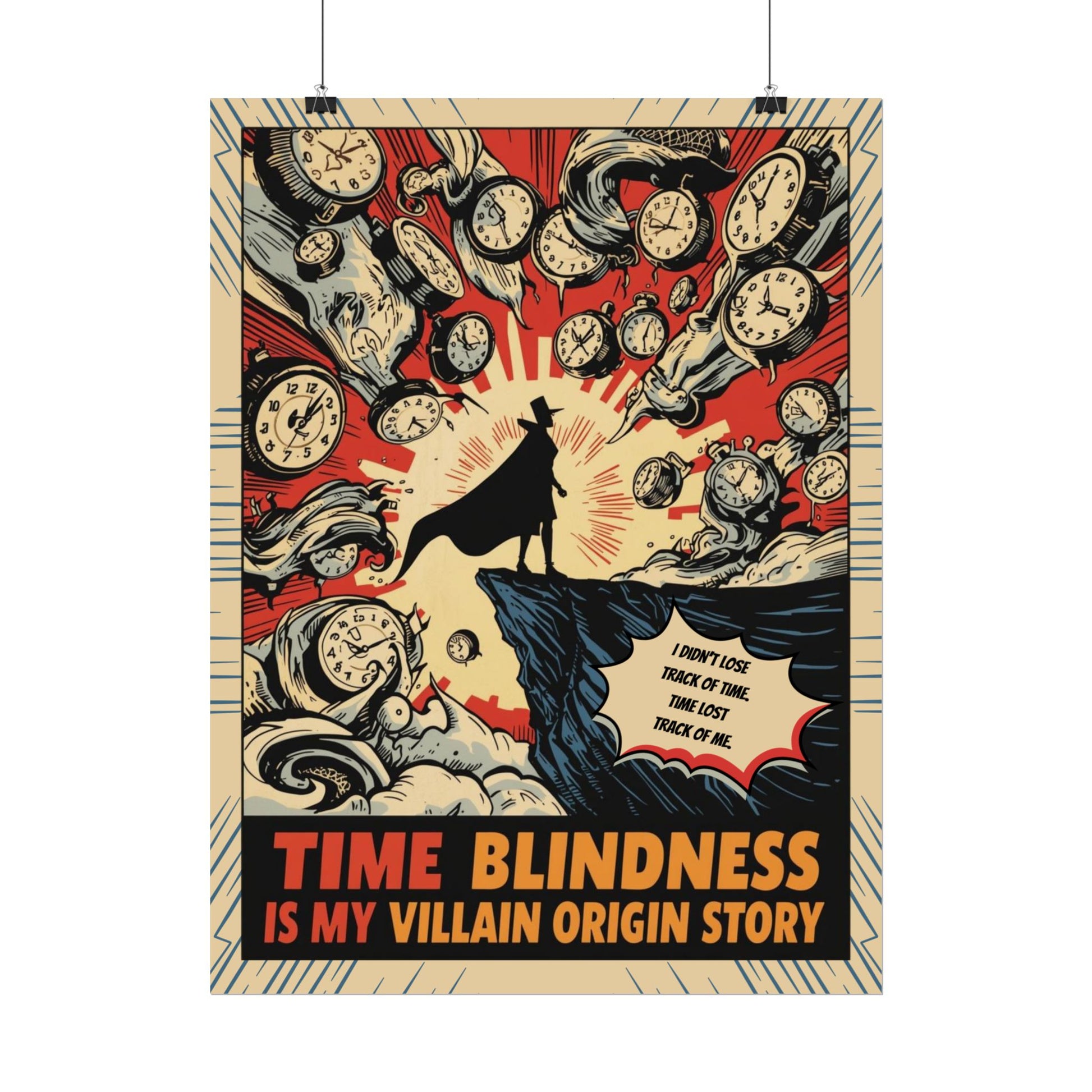 Rolled Poster "Time Blindness Is My Villain Origin Story" Retro Comic Art Print - You're My Kind of Weird