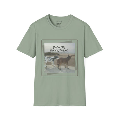 You're My Kind of Weird T-shirt, Fun Gift for Friends, Casual Wear, Eco-Friendly Clothing