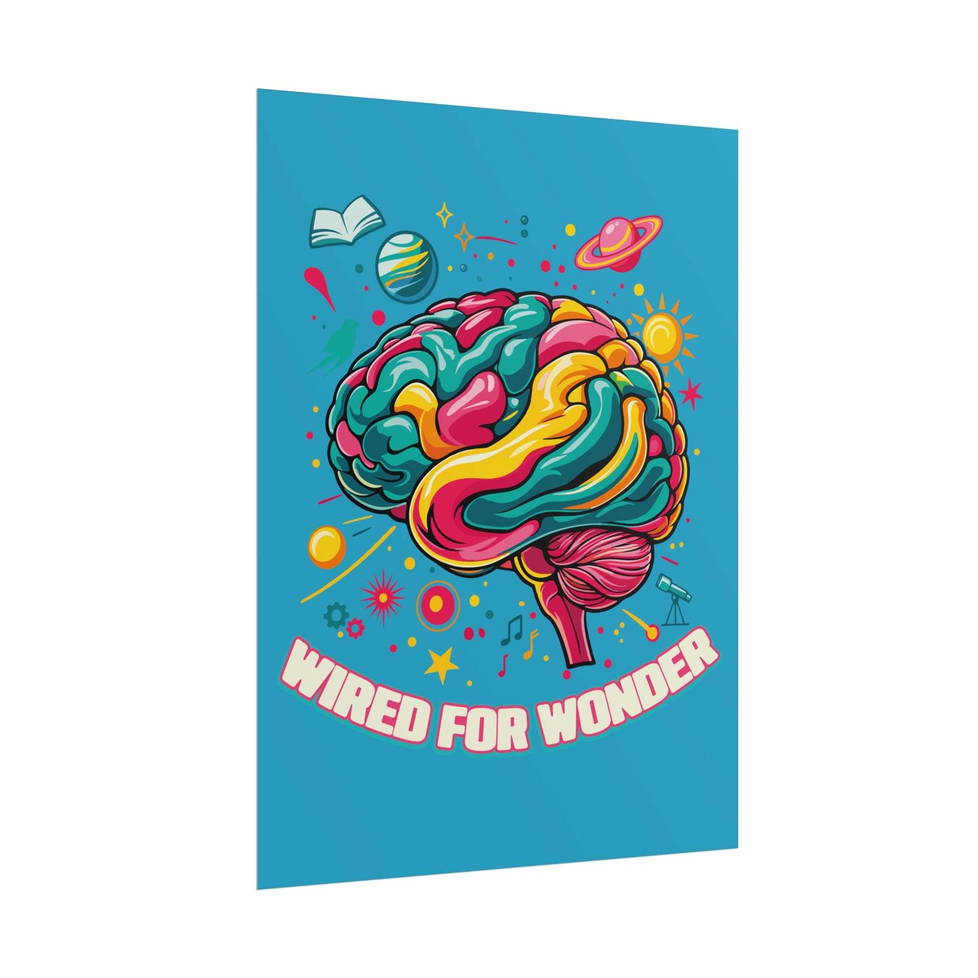 Bold Color Wired for Wonder Art Print - You're My Kind of Weird