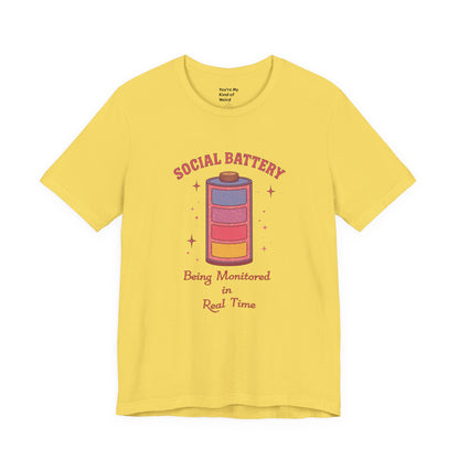 Social Battery Shirt | Neurodivergent Introvert Tee - You're My Kind of Weird