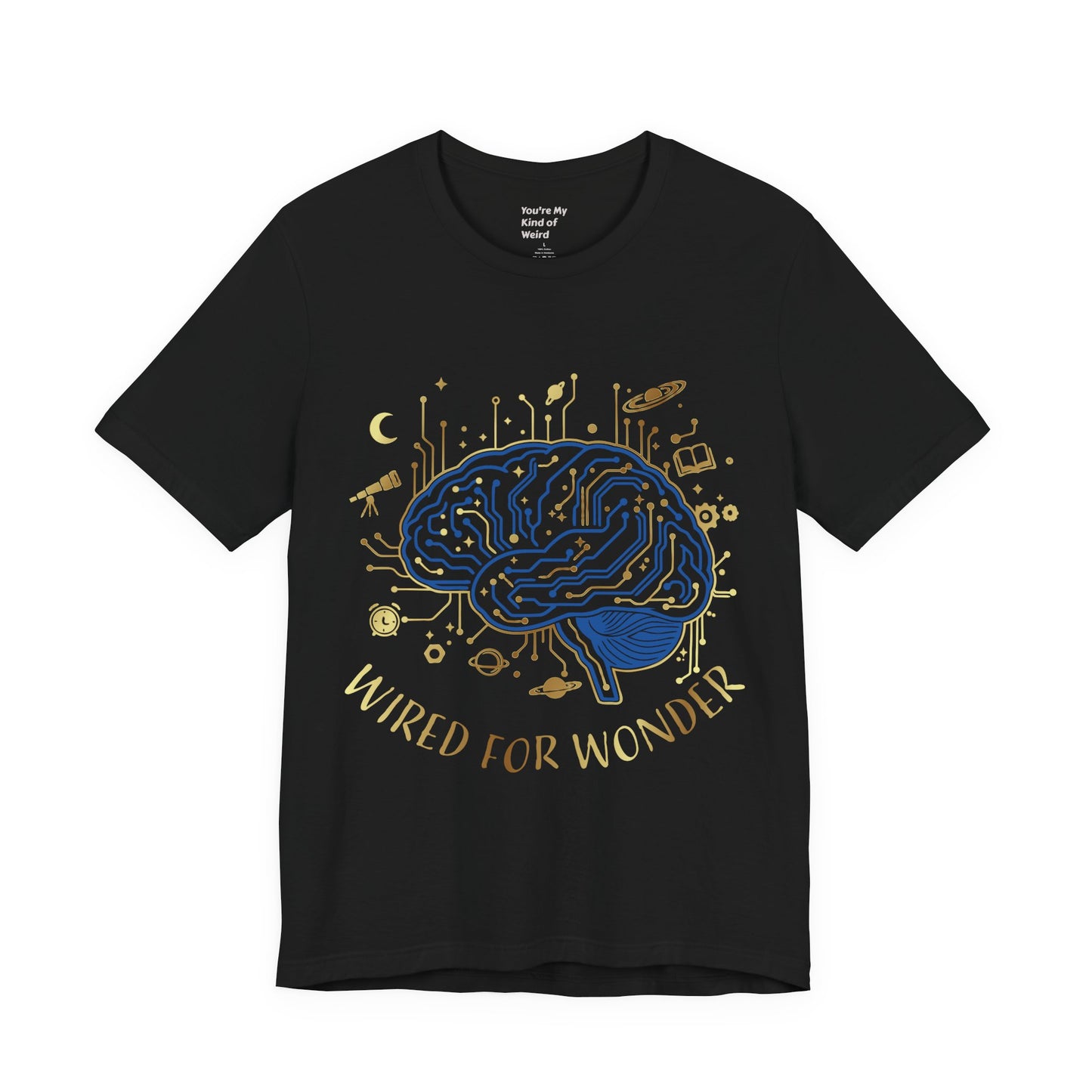 Wired for Wonder Brain Tee Science & Curiosity Graphic T-Shirt - You're My Kind of Weird