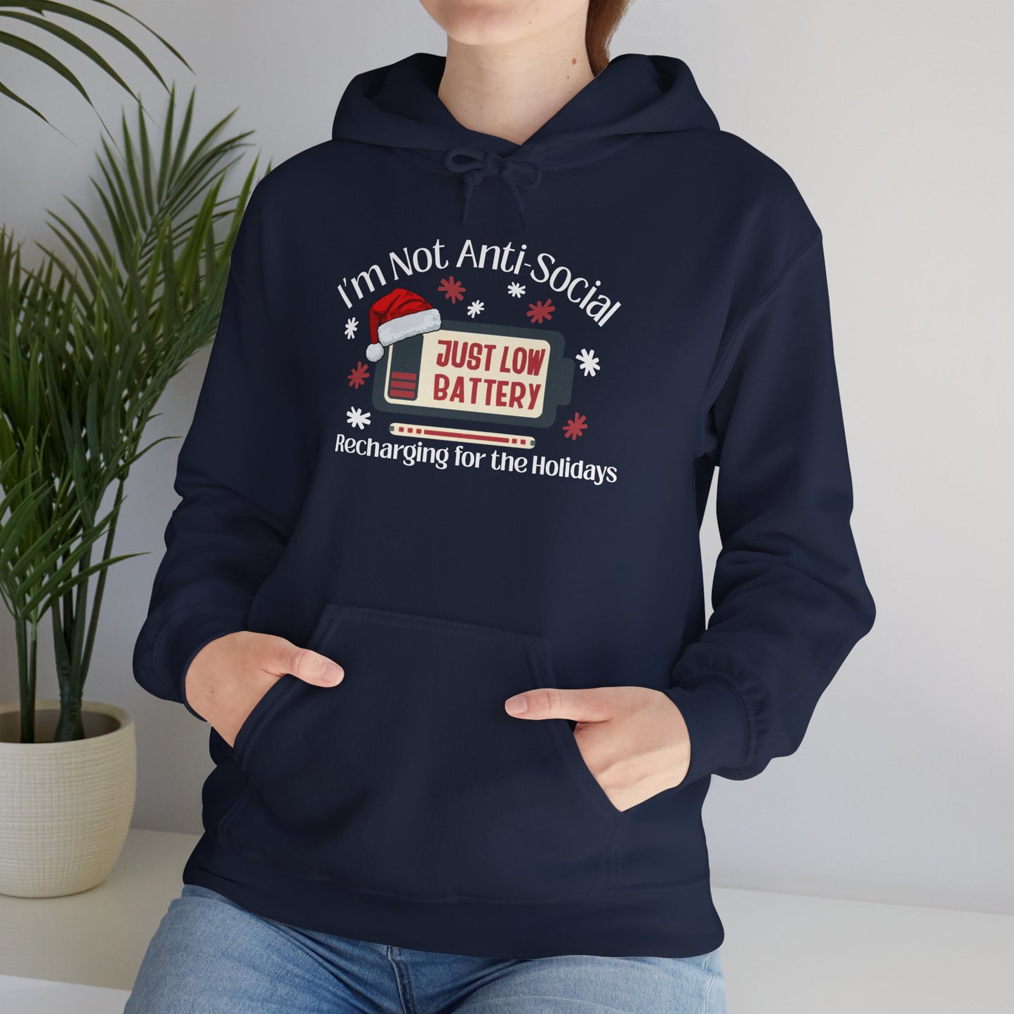 Low Social Battery Anti - Social Hoodie, Cozy Sweatshirt for Introverts - You're My Kind of Weird