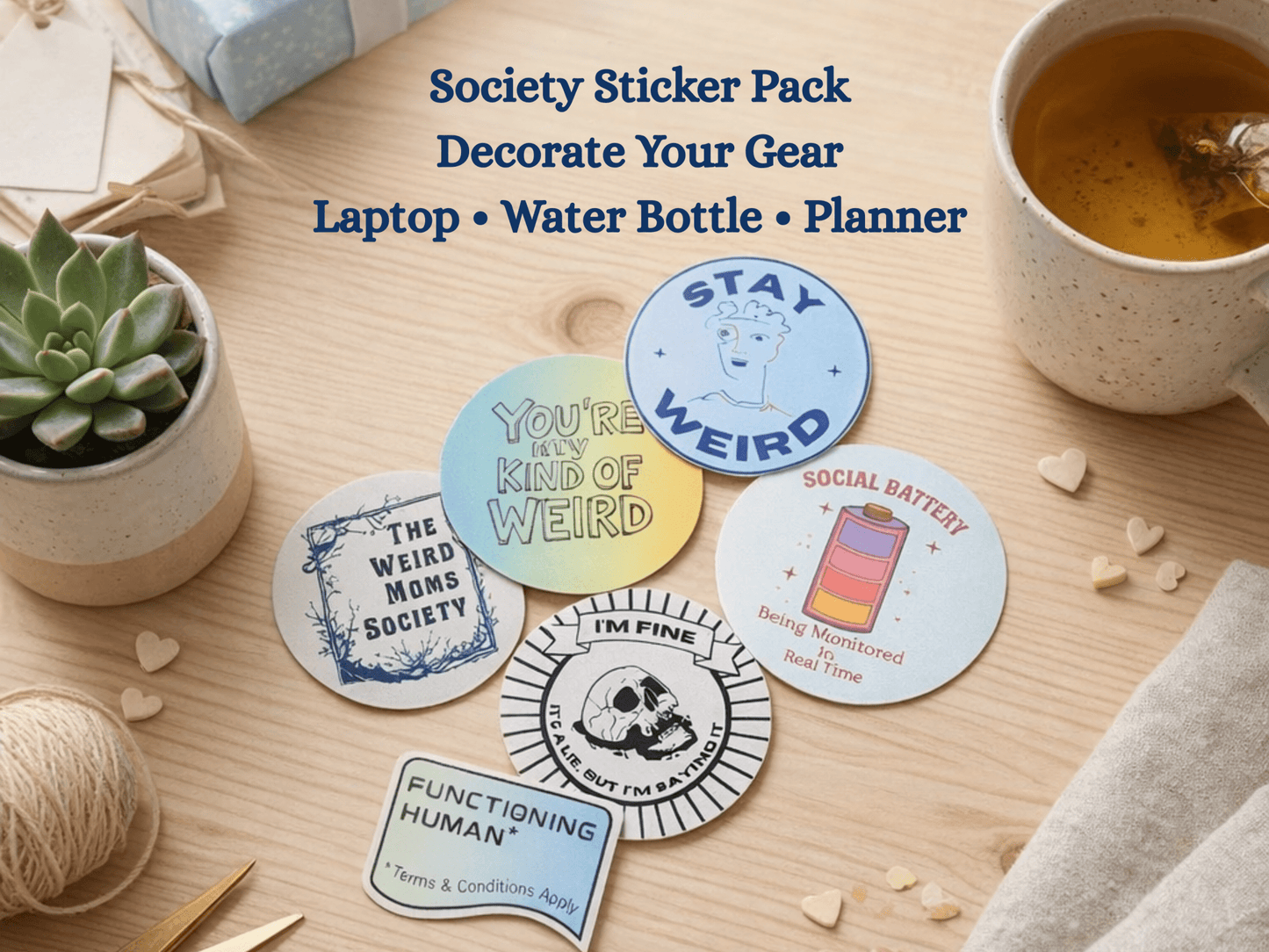 Weird Moms Society Initiation Package - You're My Kind of Weird