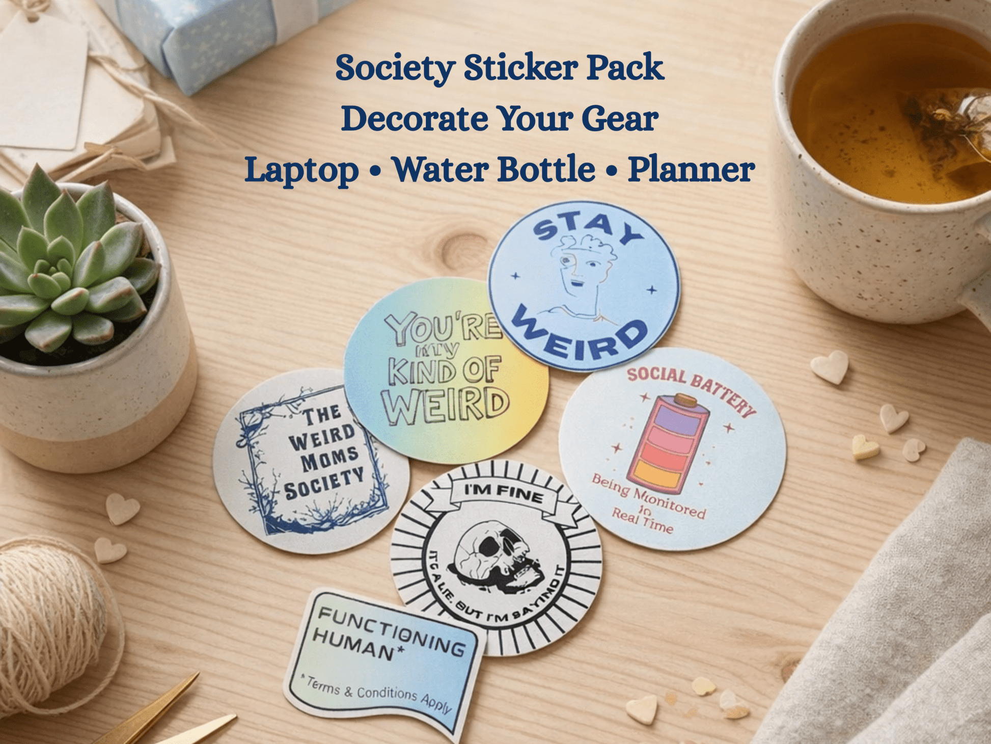 Weird Moms Society Initiation Package - You're My Kind of Weird