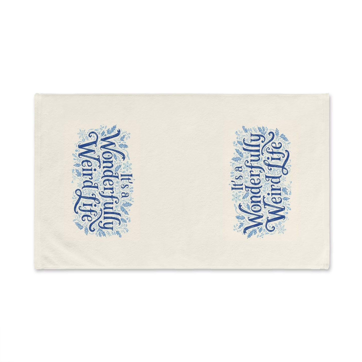 It’s a Wonderfully Weird Life Hand Towel – Whimsical Kitchen Towel for Unique Home Decor - You're My Kind of Weird
