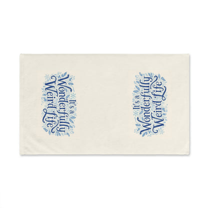 It’s a Wonderfully Weird Life Hand Towel – Whimsical Kitchen Towel for Unique Home Decor - You're My Kind of Weird
