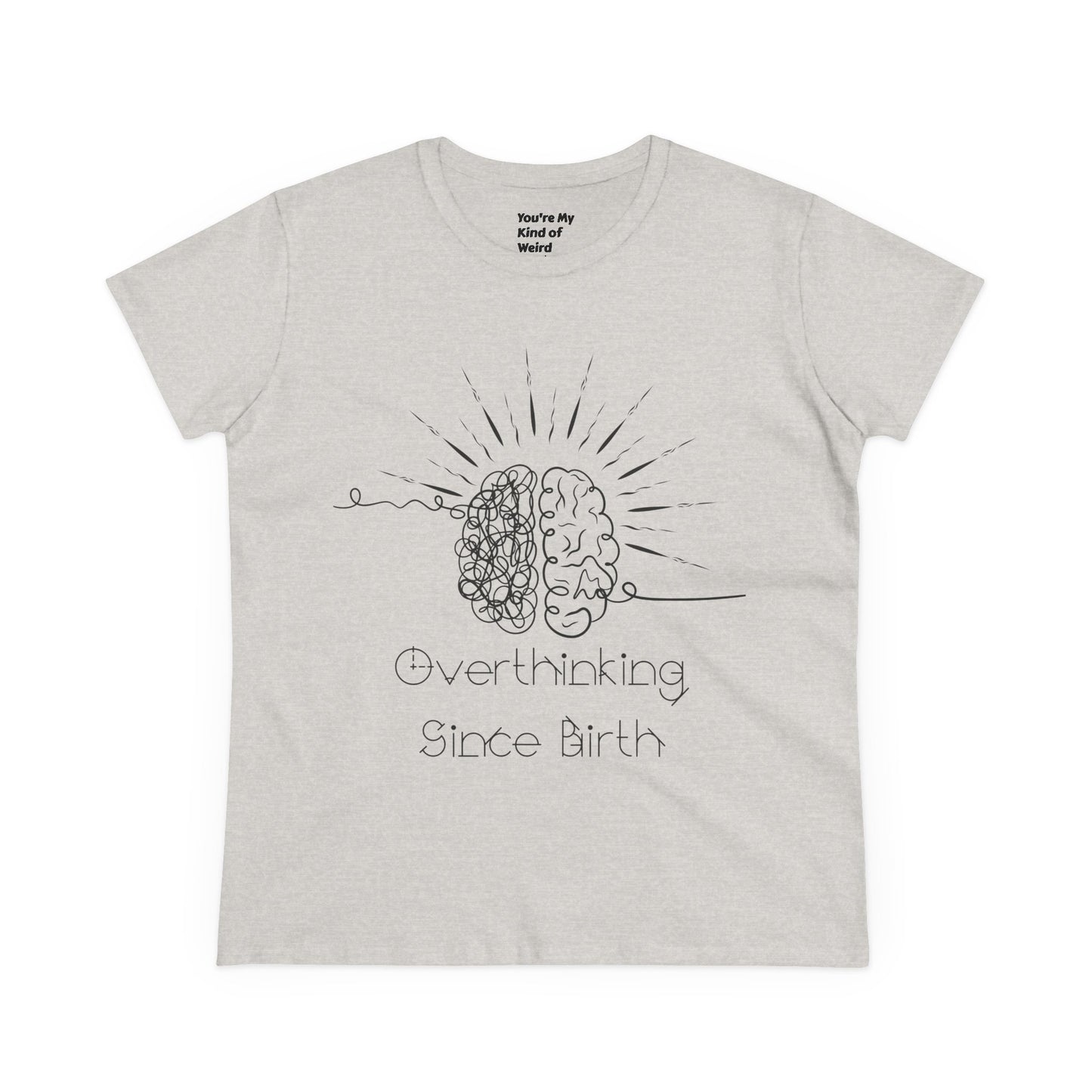 Overthinking Since Birth Tee - Women's Cotton T-Shirt, Gift for Overthinkers, Mental Health Awareness Shirt, Casual Everyday Wear, [...]
