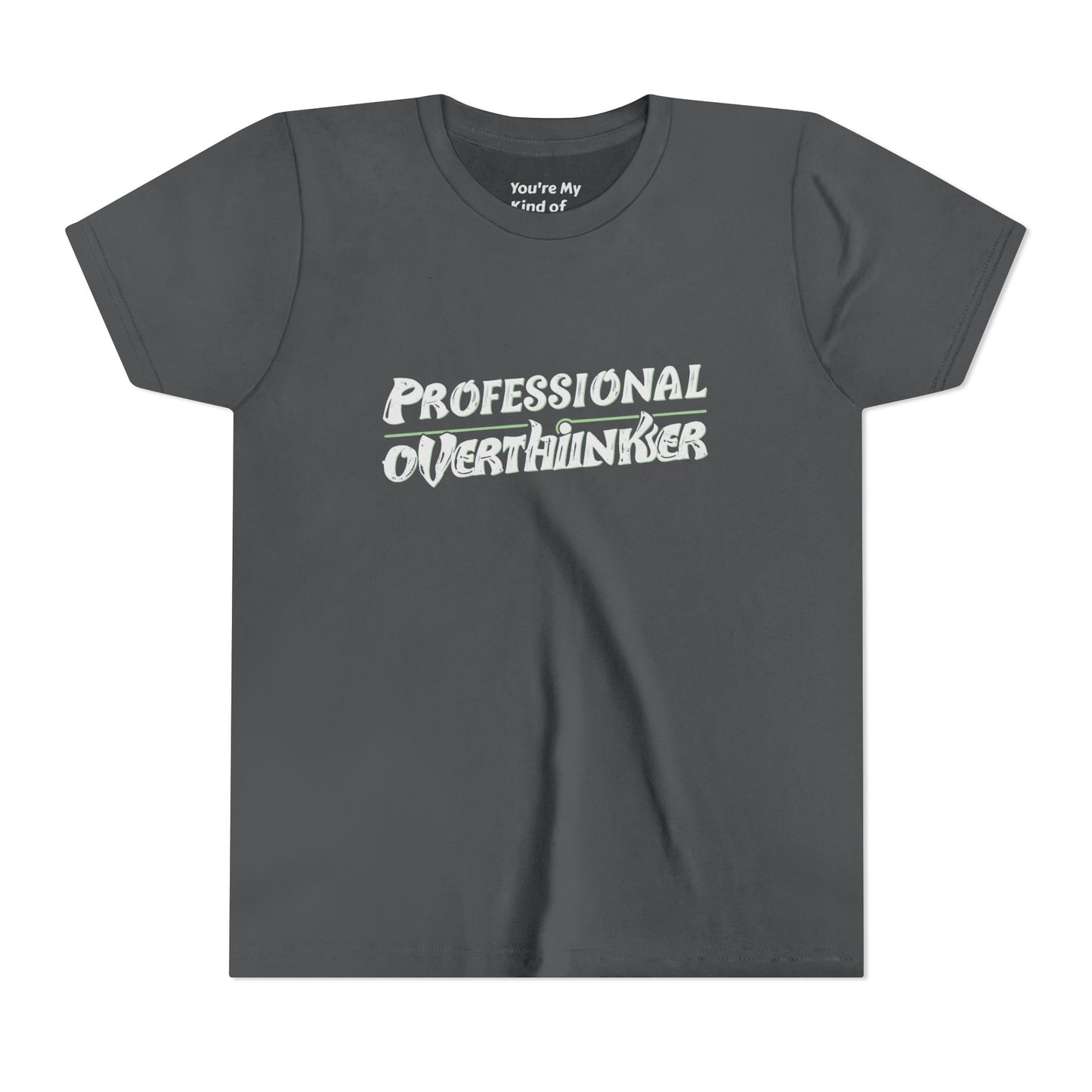 Professional Overthinker Kids T-Shirt – Soft Youth Tee for Creative Thinkers - You're My Kind of Weird