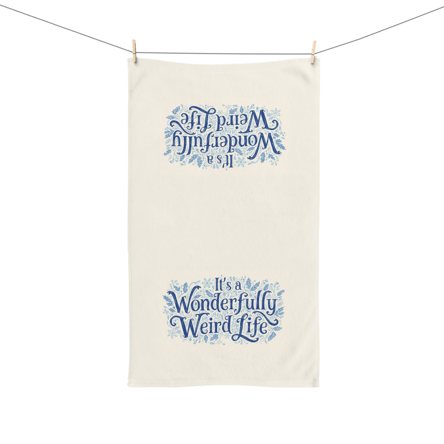 It’s a Wonderfully Weird Life Hand Towel – Whimsical Kitchen Towel for Unique Home Decor - You're My Kind of Weird