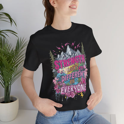 Strength Looks Different Mountainscape Unisex Shirt - You're My Kind of Weird T-Shirt