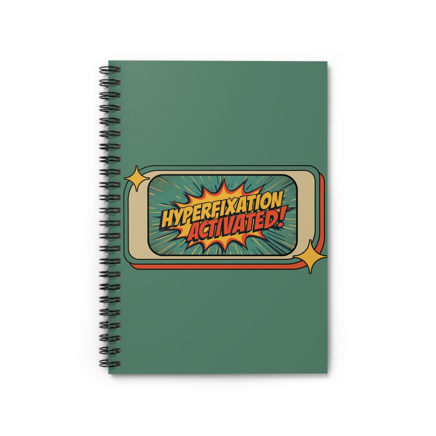 Hyperfixation Activated – Spiral Notebook | Quirky Journal for Creative Minds | Gifts for Artists, Students, and Writers | Back to School, [...] - You're My Kind of Weird
