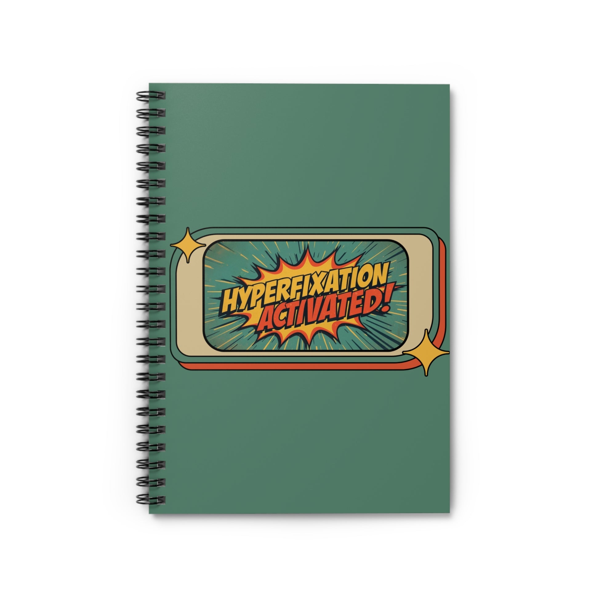 Hyperfixation Activated – Spiral Notebook | Quirky Journal for Creative Minds | Gifts for Artists, Students, and Writers | Back to School, [...] - You're My Kind of Weird