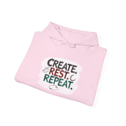 Create. Rest. Repeat. Hoodie | Cozy Kwanzaa & Mindful Sweatshirt - You're My Kind of Weird