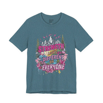 Strength Looks Different Mountainscape Unisex Shirt - You're My Kind of Weird T-Shirt